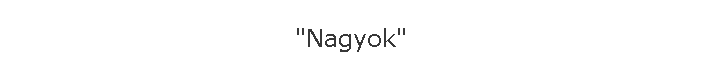 "Nagyok"