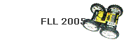 FLL 2005